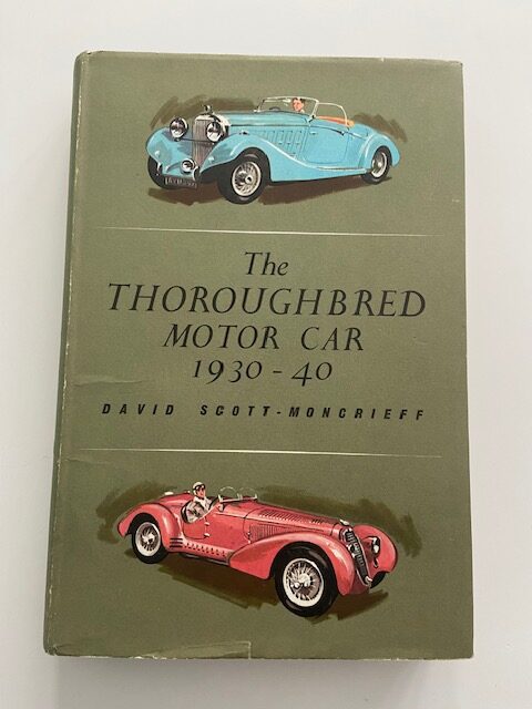The Thoroughbred Motor Car 1930-40