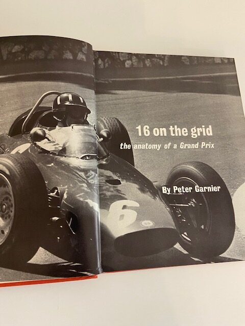 16 on the Grid. The anatomy of a Grand Prix - Peter Garnier - 1964