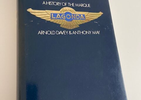 Lagonda. A history of the marque. - Arnold Davey / Anthony May - 1983