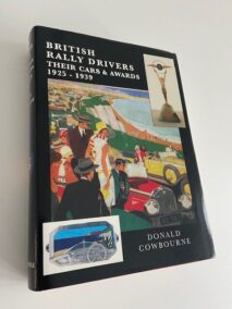 British Rally Drivers. Their Cars and Awards - Donald Cowbourne - 1996