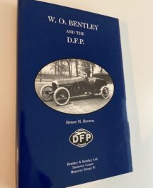 W O Bentley and the D F P | Bruce H Brown | 2003