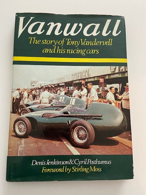 Vanwall The story of Tony Vandervell and his racing cars - Denis Jenkinson