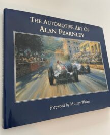 The Automotive art of Alan Fearnley - Alan Fearnley/Phillip Porter