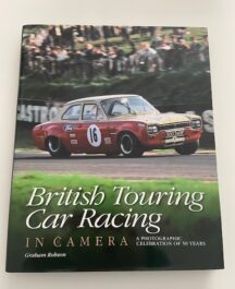 British Touring Car Racing in Camera - Graham Robson