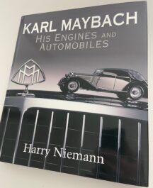 Karl Maybach. His Engines and Automobiles - Harry Niemann