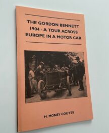 The Gordon Bennett 1904- A Tour across Europe in a Motor Car.