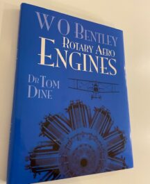 W O Bentley. Rotary Aero Engines