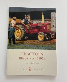 Tractors: 1880s to 1980s