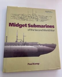 Midget Submarines of the Second World War.