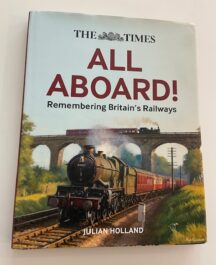 All Aboard! Remembering Britain's Railways