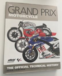 The Grand Prix motorcycle. The official Technical History