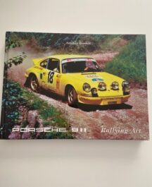 Porsche 911. Rallying Art. (signed)