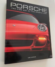 Porsche. The Fine Art of the Sports Car