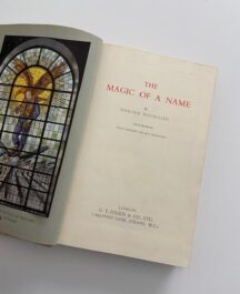 The Magic of the Name. The Story of Rolls-Royce