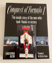 Conquest of Formula 1. The Inside story of the men who took Honda to victory.