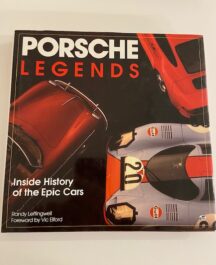 Porsche Legends. Inside History of the Epic Cars