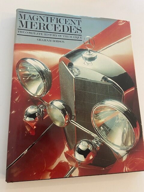 Magnificent Mercedes. The Complete History of the Marque