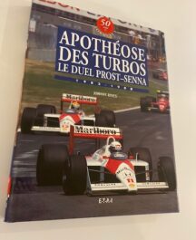 Apotheose des Turbos. Le Duel Prost-Senna 1983-198851 ans of Formule 1 - Vol 4