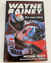 Wayne Rainey. His Own Story