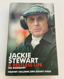 Jackie Stewart. A Restless Life. The Biography.