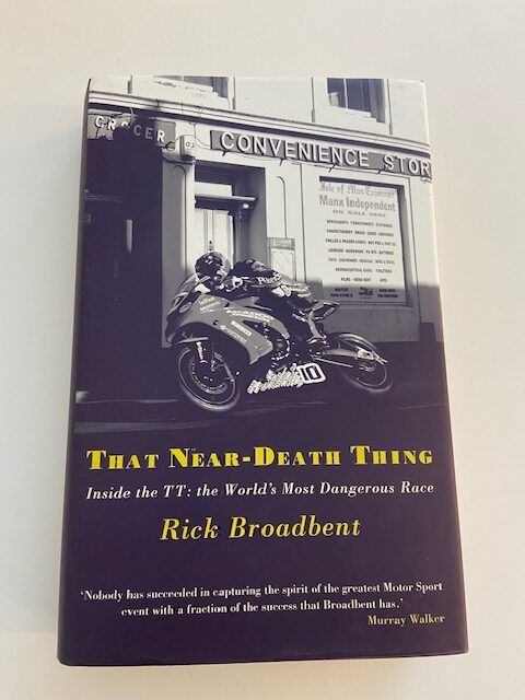 That Near-Death Thing. Inside the TT: the World's most dangerous race.
