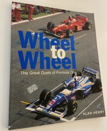 Wheel to Wheel. The Great Duels of Formula One