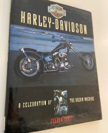 Harley-Davidson. A Celebration of the Dream Machine