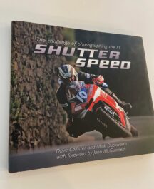 Shutter Speed. The Challenge of photographing the TT.