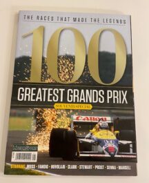 100 Greatest Grands Prix. The Races that made the Legends