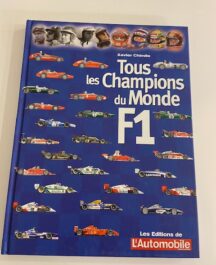 Tous les Champions du Monde F1.