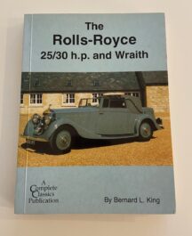 The Rolls-Royce 25/30 h.p. and Wraith