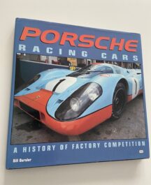 Porsche Racing Cars. A History of Factory Competition