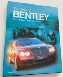The DNA of Bentley. Rich Heritage. Challenging Future.