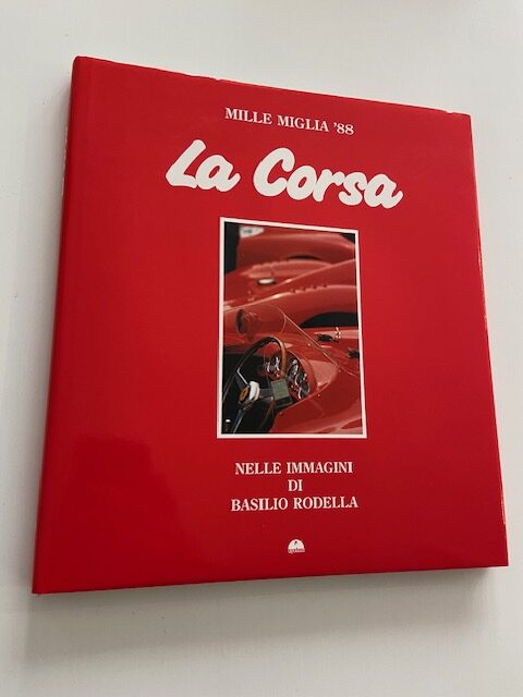 Mille Miglia '88: La Corsa