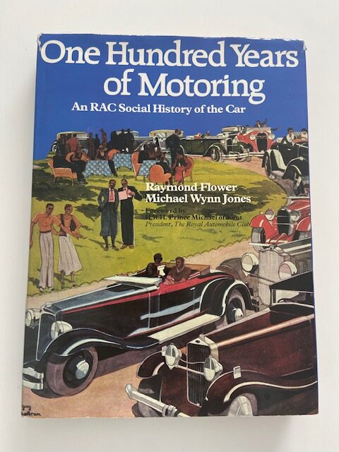 100 years of Motoring. An RAC Social History of the Car