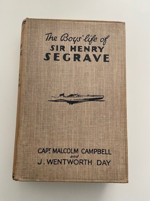The Boy's Life of Sir Henry Segrave