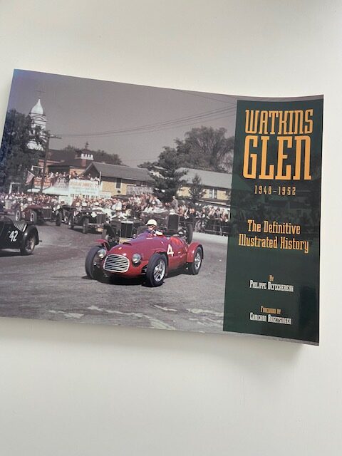Watkins Glen 1948-1952. The definitive Illustrated History